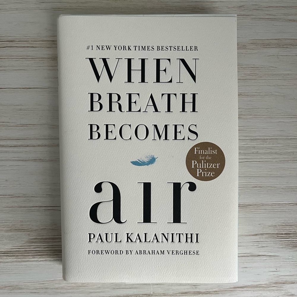 When Breath Becomes Air by Paul Kalanithi - White Hardcover
